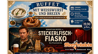 Weißwurstbrunch+Kino am 13.9.26 Ein querformatiges Werbeplakat bewirbt eine kombinierte Veranstaltung aus bayerischem Frühstücksbuffet und Kinobesuch. Im oberen Bereich sind Weißwürste, Brezen und süßer Senf auf einer blau-weiß karierten Tischdecke abgebildet. Darüber steht die Überschrift „Buffet mit Weißwurst und Brezen und anschließendem Kinobesuch“.
Rechts befinden sich die Veranstaltungsinformationen: Die Veranstaltung findet am Sonntag, 13. September 2026 statt. Das Buffet beginnt um 9:30 Uhr im Hotel Meerfräulein, der Film startet um 11:00 Uhr. Der Preis beträgt 19,90 Euro pro Person.
Im unteren Bereich ist das Filmplakat der bayerischen Krimikomödie „Steckerlfisch-Fiasko“ mit Hauptdarsteller Sebastian Bezzel zu sehen. Das Motiv zeigt den Schauspieler gemeinsam mit einer Katze vor einer Kinokulisse. Ergänzt wird das Bild durch bayerische Elemente wie Brezen und ein Bierglas.
Am unteren Rand stehen die Kontaktdaten für Tickets und Reservierungen sowie der Hinweis auf die Lichtspiele Wemding. Das Plakat vermittelt eine gemütliche, gesellige und typisch bayerische Atmosphäre und richtet sich an Gäste, die Kulinarik und Kino miteinander verbinden möchten.