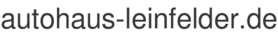 autohaus-leinfelder.de