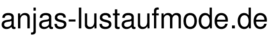 anjas-lustaufmode.de