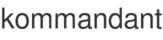 kommandant