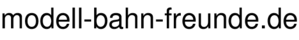 modell-bahn-freunde.de